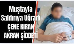 12 yaşındaki çocuğun, yaşıtının şiddeti sonucu çene kemiği iki yerden kırıldı