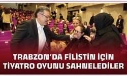 Trabzon'da Filistin için sahnelenen tiyatro oyunu büyük beğeni topladı