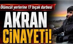 Akran cinayeti! Abdülbaki Demirel'in ölümcül yerlerine 17 bıçak darbesi