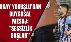Okay Yokuşlu’dan Duygusal Mesaj: “Sessizlik Başlar”
