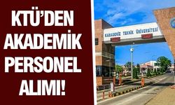 KTÜ’den Akademik Personel Alımı!