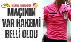 Beşiktaş - Trabzonspor maçının VAR hakemi açıklandı