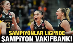 CEV Şampiyonlar Ligi'nde şampiyon Vakıfbank!