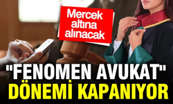 Sosyal medyada "Fenomen avukat" dönemi kapanıyor