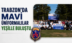 Trabzon'da Mavi Üniformalılar Yeşille Buluştu