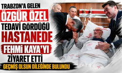 Özgür Özel tedavi gördüğü hastanede Fehmi Kaya’yı ziyaret etti