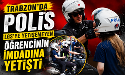 Trabzon'da Polis LGS'ye Yetişemeyen Öğrencinin İmdadına Yetişti