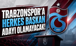 Trabzonspor'a herkes başkan adayı olamayacak!