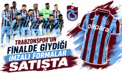 Trabzonspor’un finalde giydiği imzalı formalar satışta