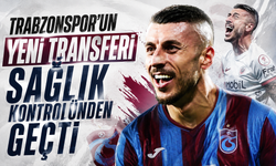 Trabzonspor’un yeni transferi sağlık kontrolünden geçti