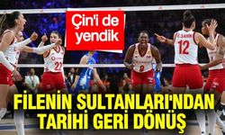 Filenin Sultanları'ndan tarihi geri dönüş: Çin'i de mağlup ettik