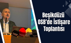 Beşikdüzü OSB’de İstişare Toplantısı