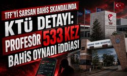 TFF’yi Sarsan Bahis Skandalında KTÜ Detayı: Profesör 533 Kez Bahis Oynadı İddiası
