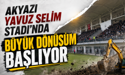 Akyazı Yavuz Selim Stadı'nda büyük dönüşüm başlıyor