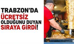 Trabzon'da ücretsiz olduğunu duyan sıraya girdi