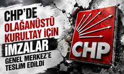 CHP'de olağanüstü kurultay için imzalar Genel Merkez'e teslim edildi