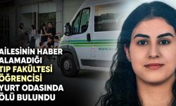 Tıp öğrencisi yurt odasında ölü bulundu