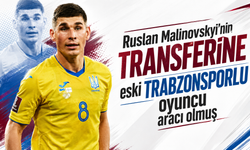 Ruslan Malinovskyi’nin transferine eski Trabzonsporlu oyuncu aracı olmuş