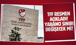 TFF resmen açıkladı! Yabancı sınırı değişecek mi?