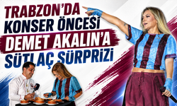 TRABZON’DA KONSER ÖNCESİ DEMET AKALIN’A SÜTLAÇ SÜRPRİZİ