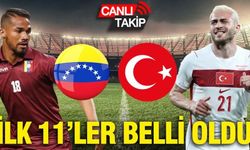 Venezuela-Türkiye maçının ilk 11'leri belli oldu
