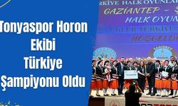 Tonyaspor Horon Ekibi Türkiye Şampiyonu Oldu