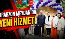 Trabzon Meydan’da Yeni Hizmet