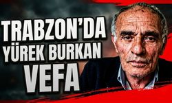 Trabzon’da Yürek Burkan Vefa