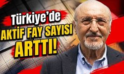 Türkiye’de aktif fay sayısı arttı!
