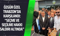 Özgür Özel Trabzon’da Karşılandı: “Seçme ve Seçilme Hakkı Saldırı Altında”