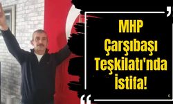 MHP Çarşıbaşı Teşkilatı'nda İstifa!
