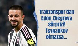 Trabzonspor'dan Edon Zhegrova sürprizi! Tsygankov olmazsa...