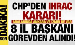 CHP'de 8 il başkanı görevden alındı!