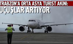 Trabzon’a Orta Asya Turist Akını: Uçuşlar Artıyor