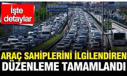 Araç sahiplerini ilgilendiren yeni düzenleme tamamlandı: Artık serbest oldu