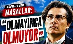 Montella'dan masallar: "Olmayınca olmuyor"