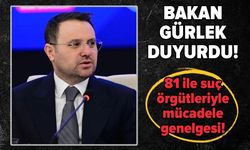 Bakan Gürlek: Çeteler suç kökünden kazınmak üzere hedef alınacak