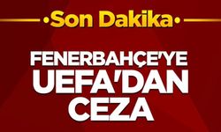 Fenerbahçe UEFA'dan ceza aldı!