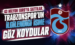 63 Milyon Euro'ya sattılar, Trabzonspor'un ilgilendiği isme göz koydular