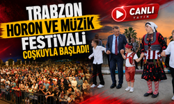 Trabzon Horon ve Müzik fesvtivali coşkuyla başladı!