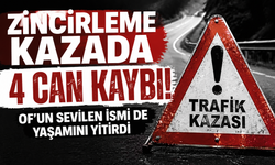 Zincirleme kazada 4 can kaybı! Of'un sevilen ismi de yaşamını yitirdi