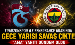 Trabzonspor ile Fenerbahçe arasında gece yarısı savaş çıktı! “AMA” yanıtı gündem oldu