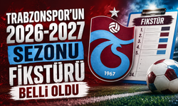 Trabzonspor'un 2026-2027 sezonu fikstürü belli oldu