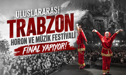 Uluslararası Trabzon Horon ve Müzik Festivali final yapıyor
