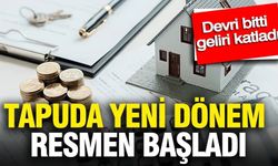 Tapuda yeni dönem: Devri bitti, geliri katladı