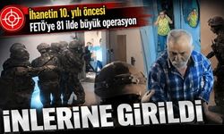 81 ilde dev FETÖ operasyonu: Çok sayıda gözaltı var