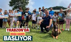 Trabzon'da 5. Doğa Kampı başlıyor! Kayıtlar başladı