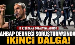 Ahbap Derneği soruşturmasında ikinci dalga operasyon