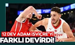 12 Dev Adam İsviçre'yi yenerek grubundan namağlup çıktı!