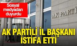 AK Parti İl Başkanı görevinden ayrıldı
